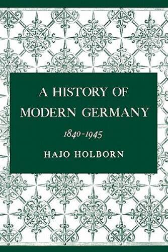 A History of Modern Germany, 1840-1945 (v. 3) – Paperback – GOOD