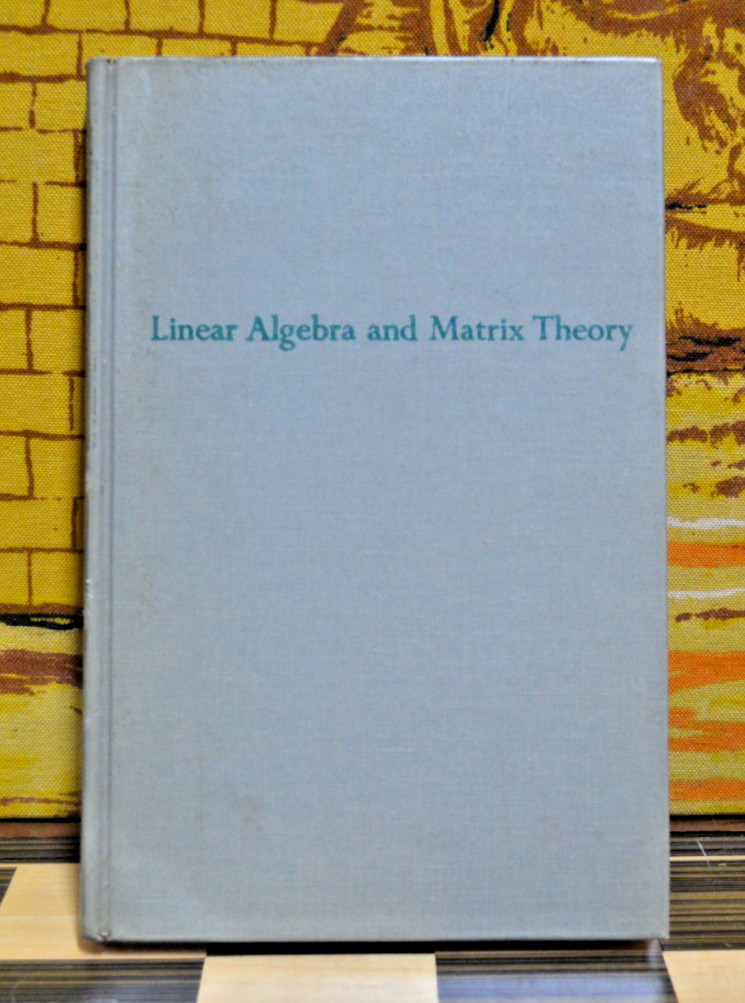 Linear Algebra and Matrix Theory HC 1967 5th Printing John Wiley Mathematics