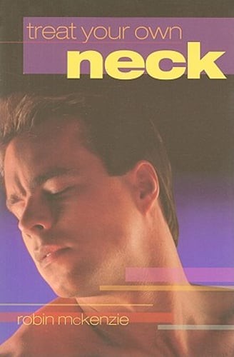 Treat Your Own Neck by Robin McKenzie: New