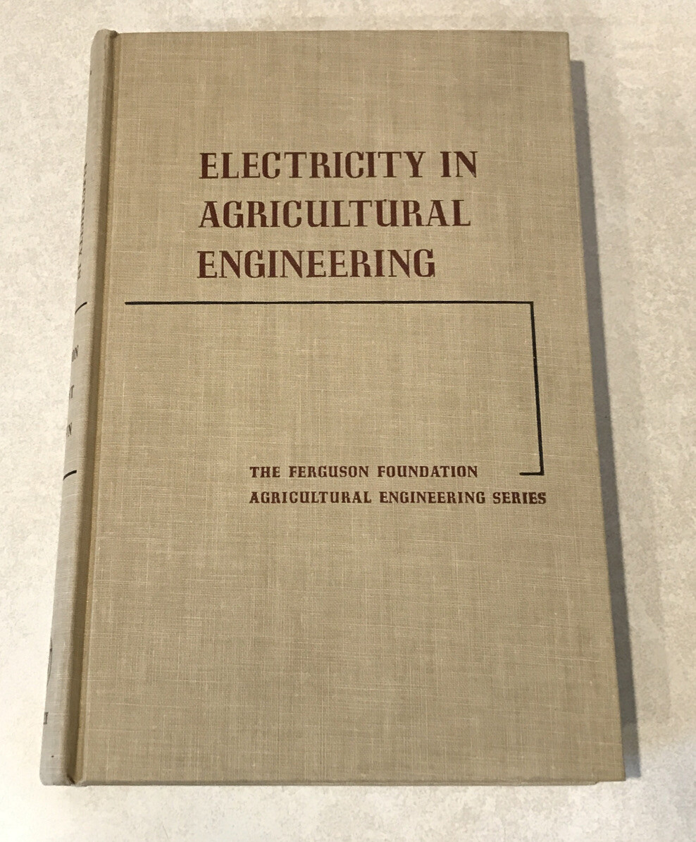 Electricity In Agricultural Engineering Wiley Hardcover Energy Applications 1958
