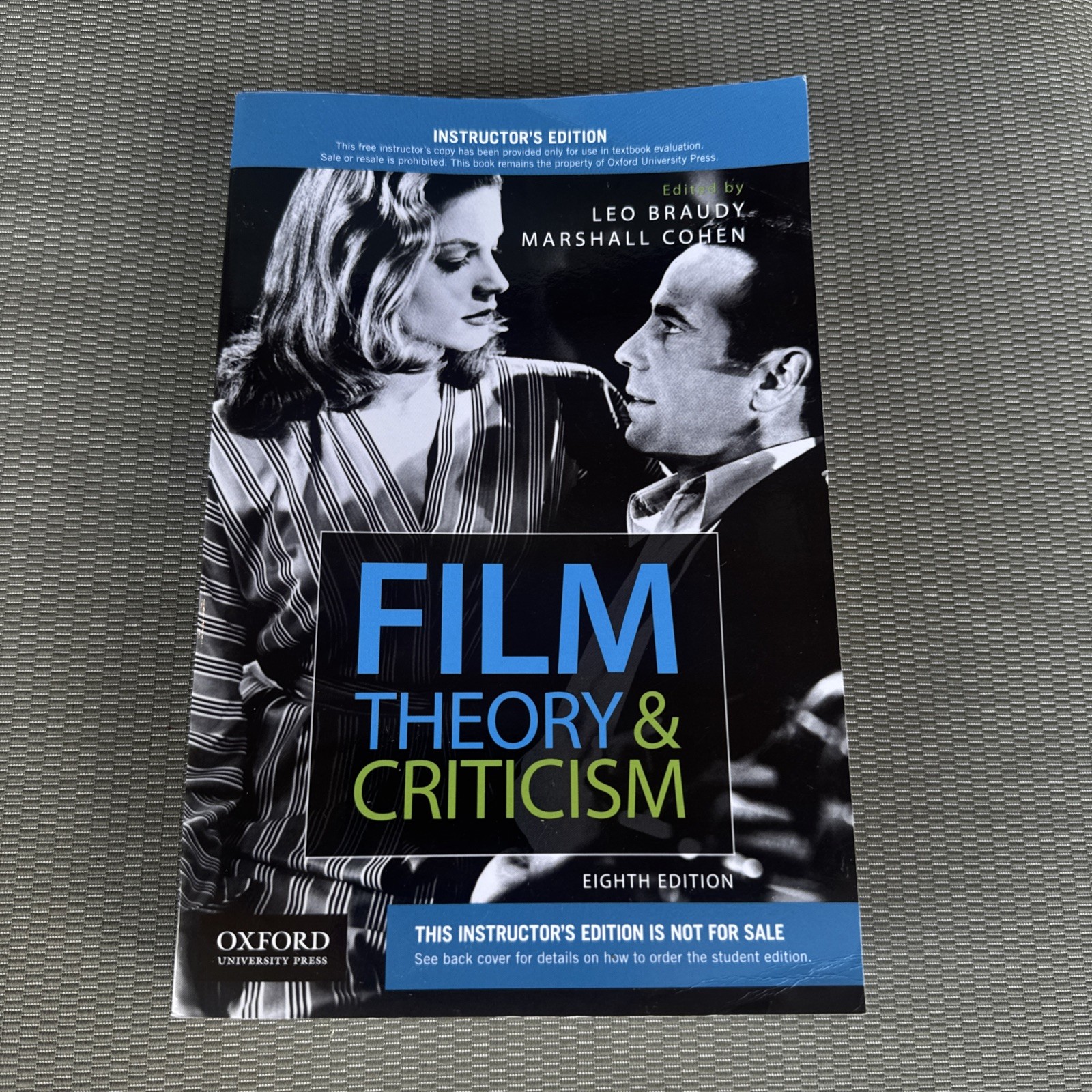 Film Theory and Criticism by Leo Braudy – Eighth Edition. Instructor’s Edition.