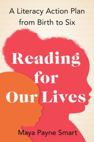 Reading for Our Lives: A Literacy Action Plan from Birth to Six – VERY GOOD