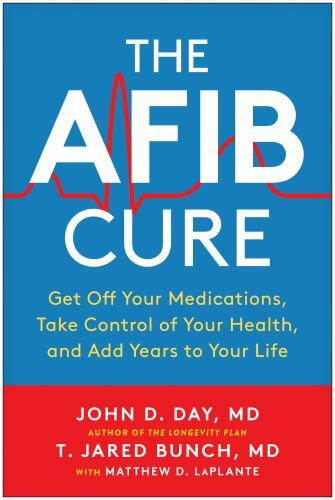 The Afib Cure: Get Off Your Medications, Take Control of Your Health, and Add…