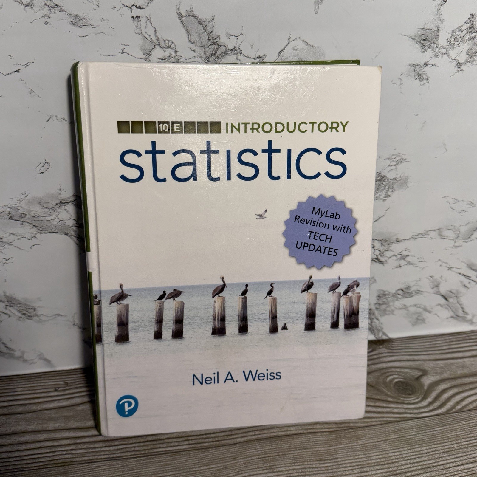 Introductory Statistics, MyLab Revision 10th Ed Neil Weiss Hardcover No Markings