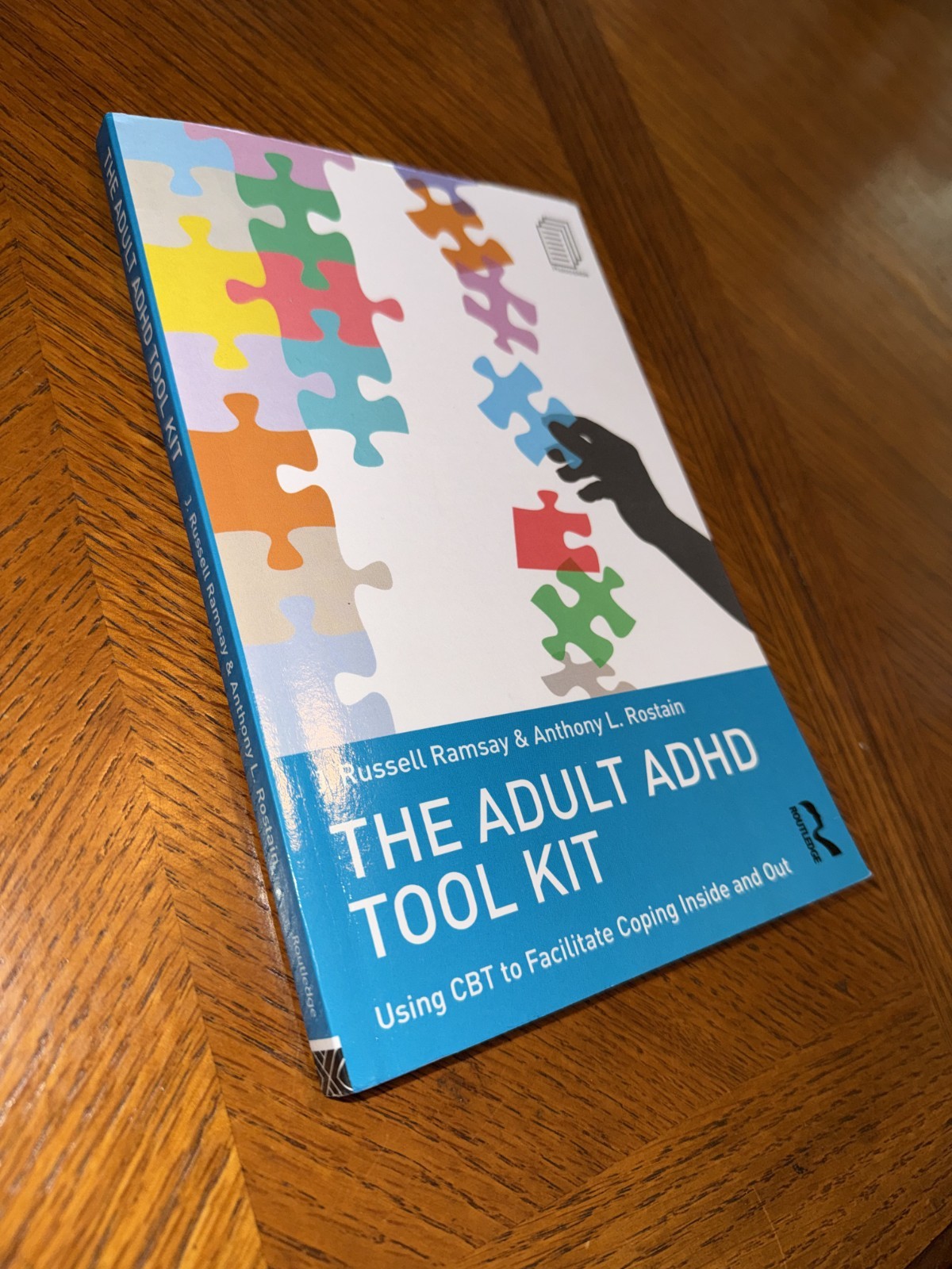 Adult ADHD Tool Kit : Using CBT to Facilitate Coping Inside and Out by…