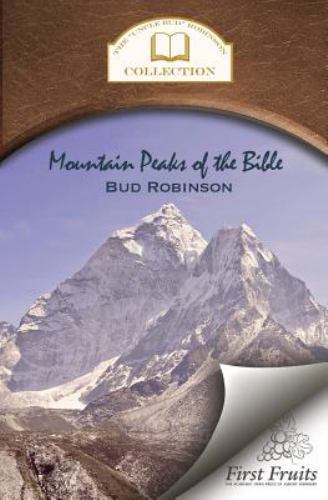 Mountain Peaks of the Bible by Robinson, Bud, Like New Used, Free shipping in…