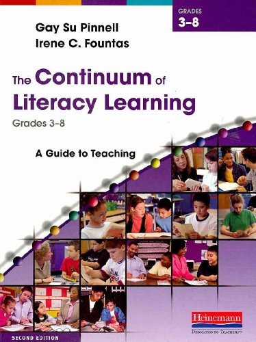 The Continuum of Literacy Learning, Grades 3-8, Second Edition: A Guide to T…