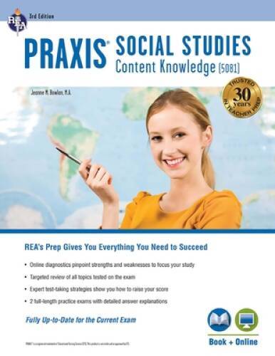 Praxis Social Studies Content Knowledge (5081): Book + Online (PRAXIS Tea – GOOD