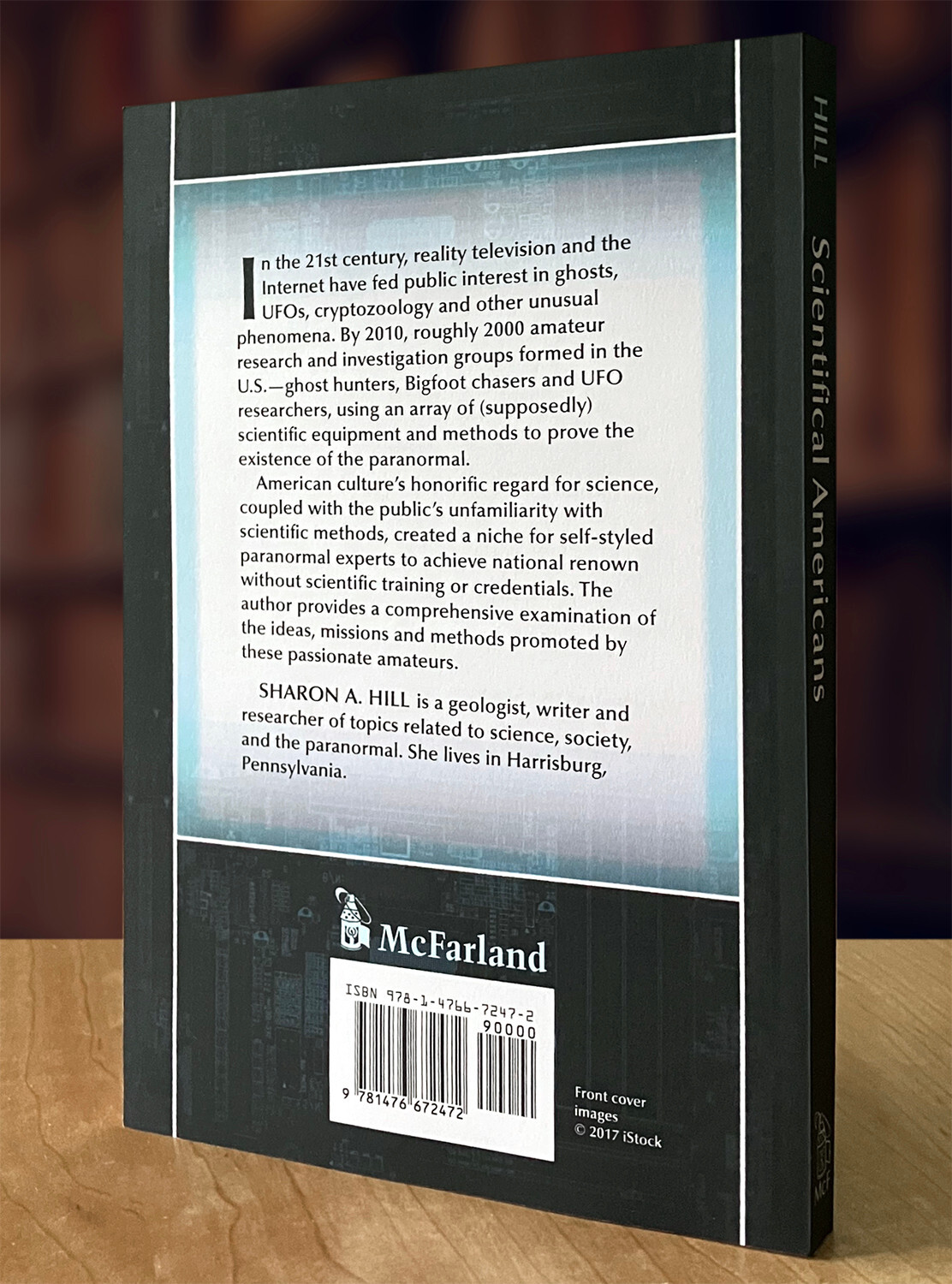 Scientifical Americans: The Culture of Amateur Paranormal Researchers (2017 PB)