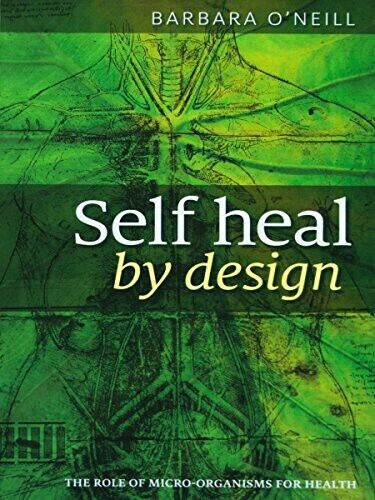 Latest Edition Barbara O’Neill Self Heal By Design Book Worldwide USA STOCK