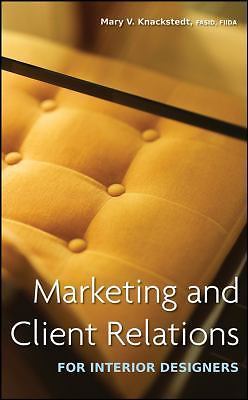 Marketing and Client Relations for Interior Designers by
