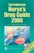 Springhouse Nurse’s Drug Guide 2006