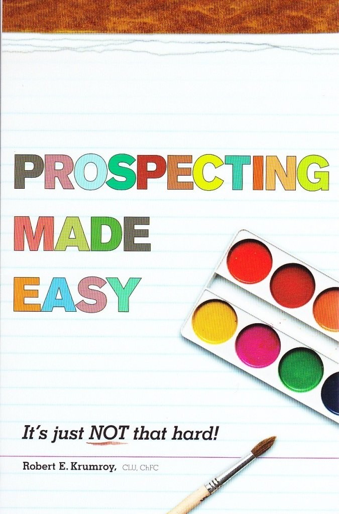 Prospecting Made Easy by Robert E Krumroy 2011 PB NEW