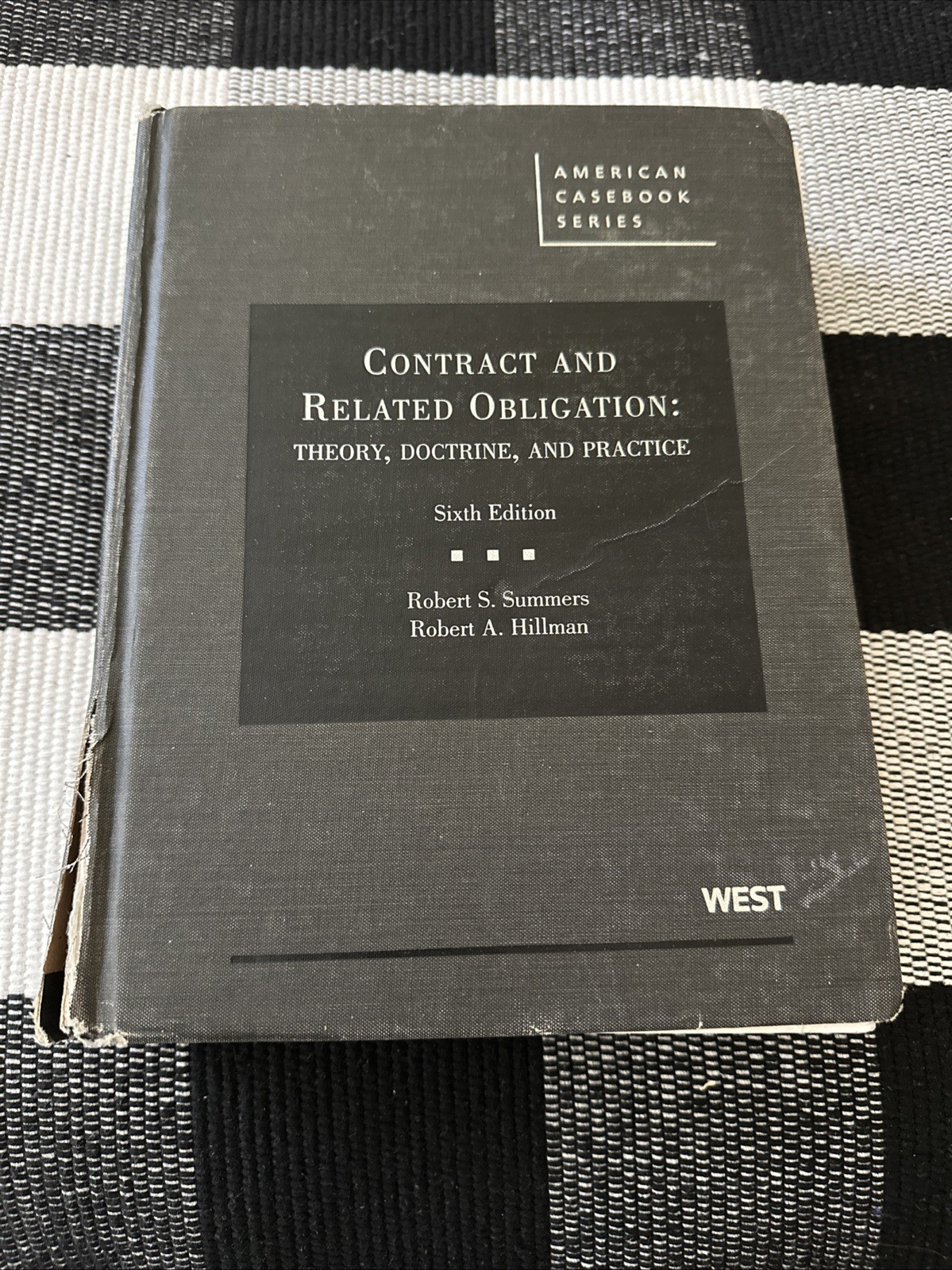 Contracts and Related Obligations: Theory, Doctrine, and Practice. 6th Ed.