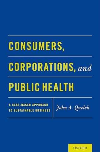 Consumers, Corporations, and Public – Paperback, by Quelch John A. – Very Good