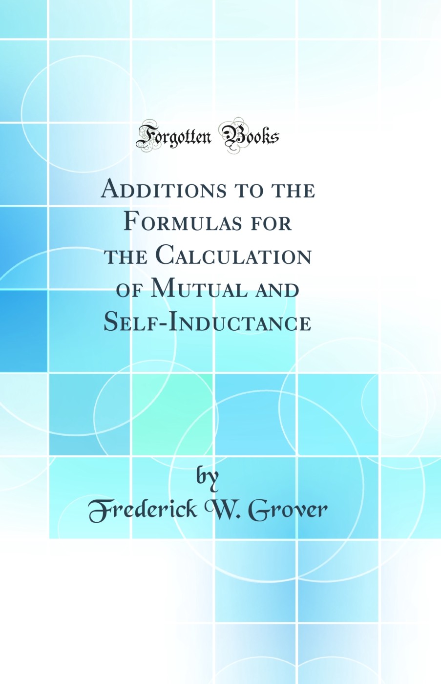 Additions to the Formulas for the Calculation of Mutual and Self-Inductance