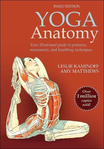 Yoga Anatomy, Leslie Kaminoff