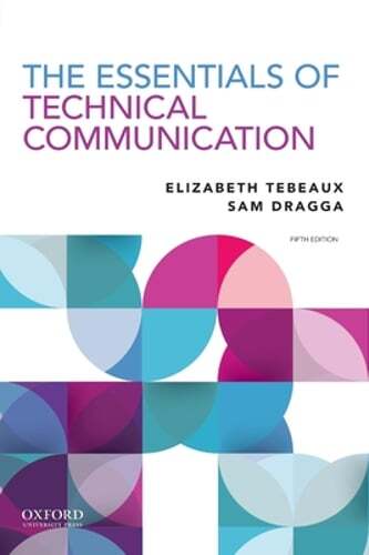 Essentials of Technical Communication by Elizabeth Tebeaux: Used