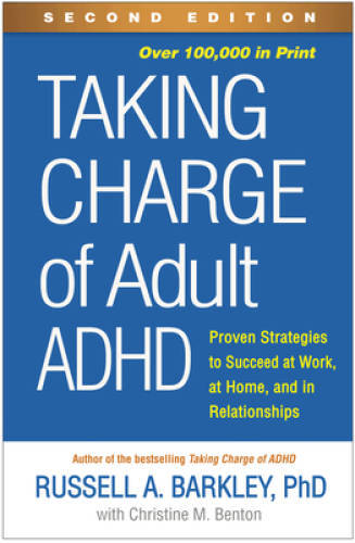 Taking Charge of Adult ADHD, Second Edition: Proven Strategies to Succeed – GOOD