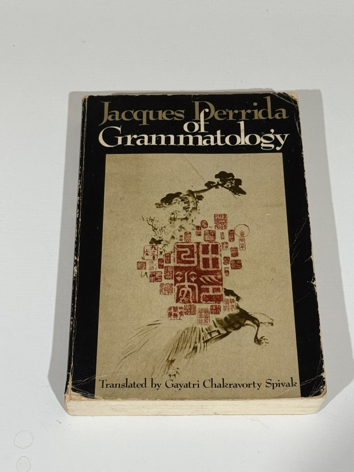 OF GRAMMATOLOGY By Jacques Derrida & Gayatri Chakravorty Spivak