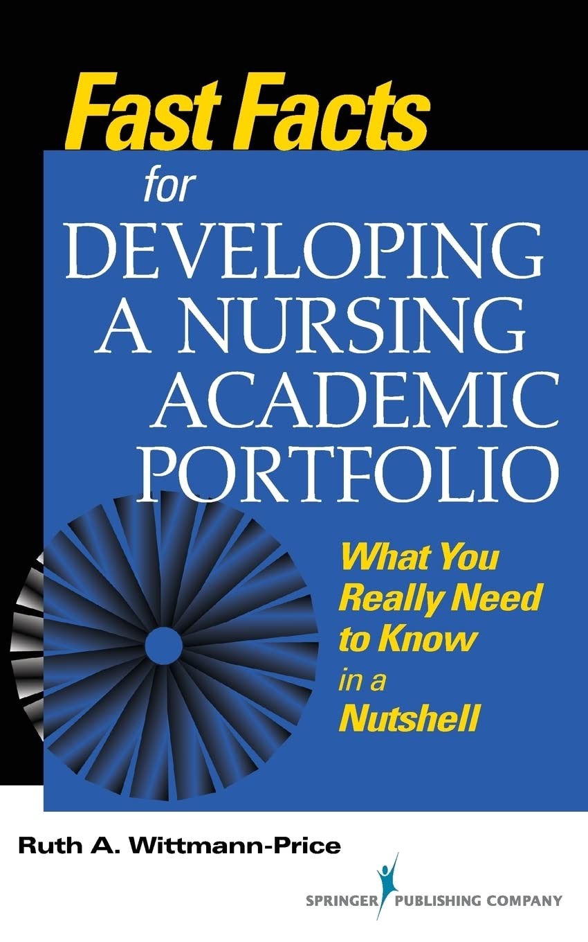 Fast Facts for Developing a Nursing Academic Portfolio: What You Really Need…