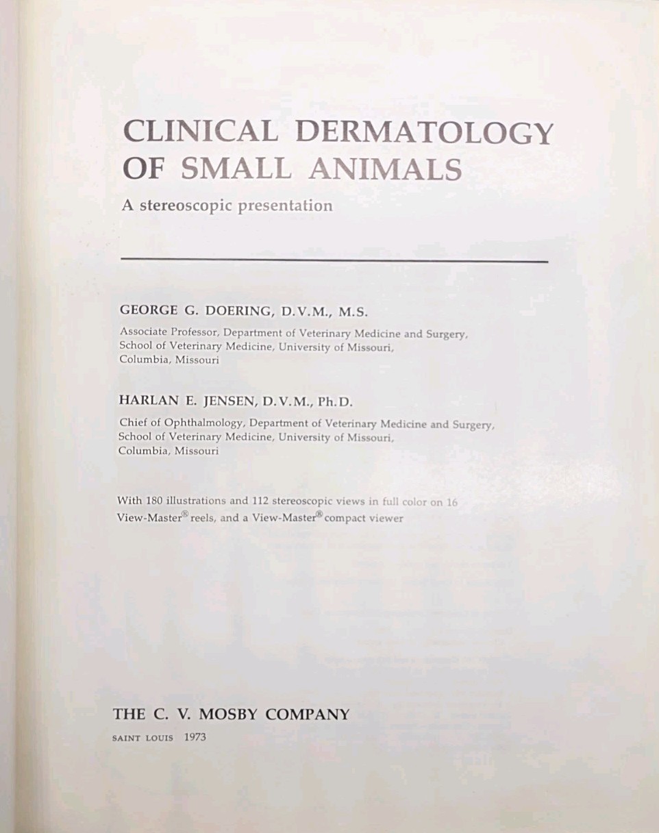 Clinical Dermatology of Small Animals: A Stereoscopic Presentation byGeorge …