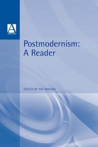 Postmodernism: A Reader (Hodder Arnold Publication) – VERY GOOD