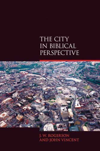City in Biblical Perspective, Hardcover by Rogerson, John W.; Vincent, John, …