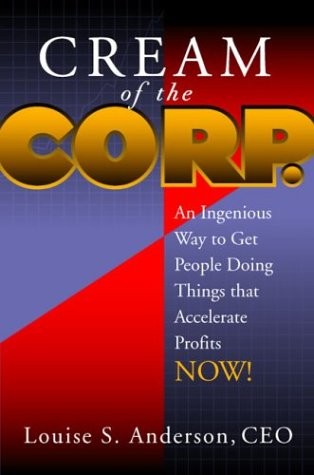 CREAM OF THE CORP. By Louise S. Anderson *Excellent Condition*