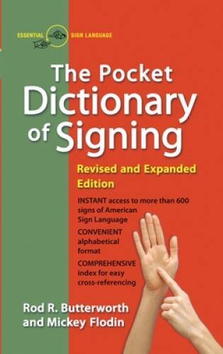 The Pocket Dictionary Of Signing – Paperback By Butterworth, Rod R. – GOOD