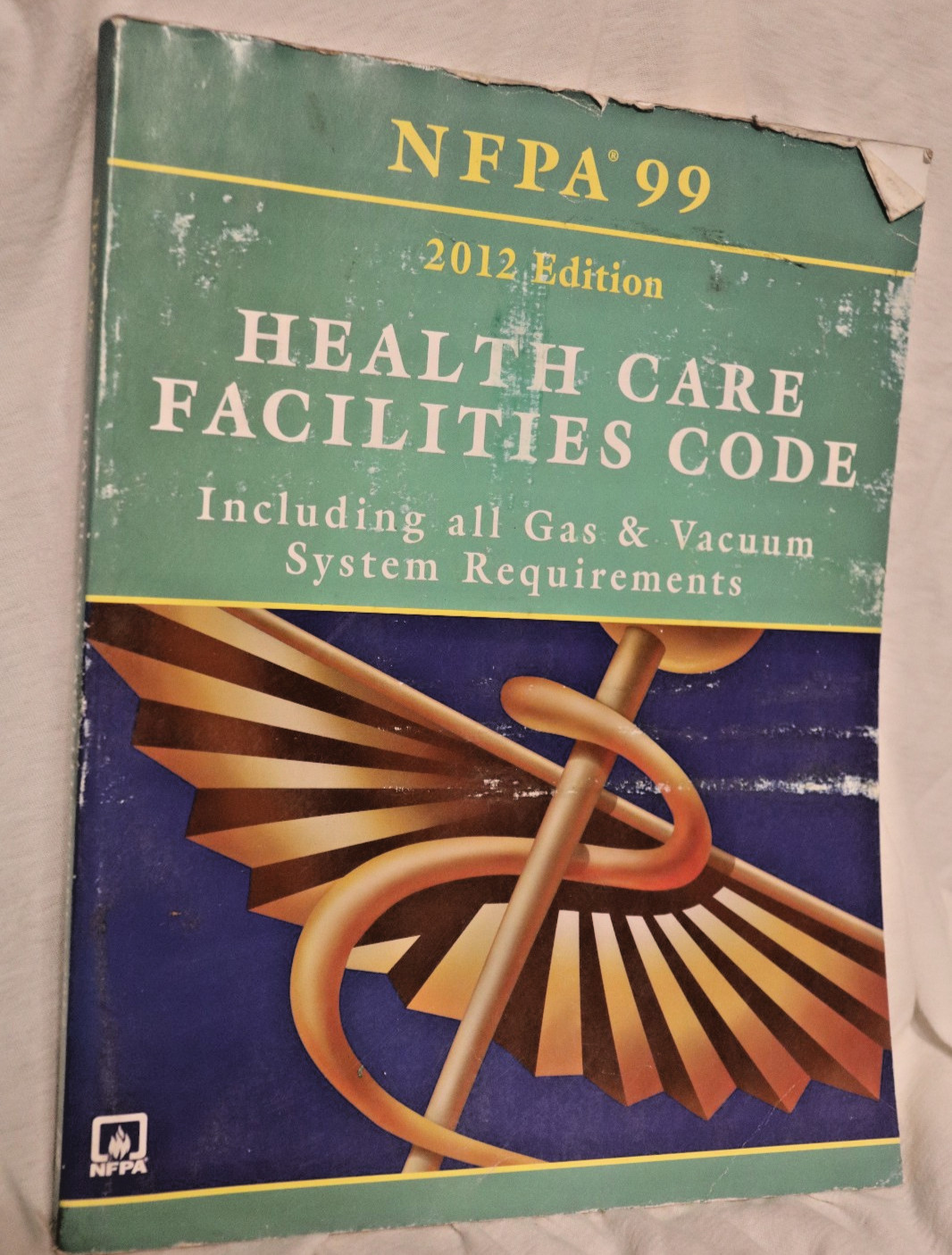 9781455901029 NFPA 99 Health Care Facilities Code 2012 Edition NFPA99 Safety Ins