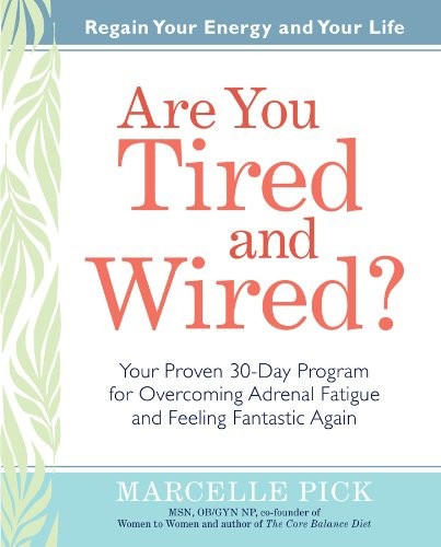 Are You Tired and Wired?: Your Simpl…, Pick, Marcelle
