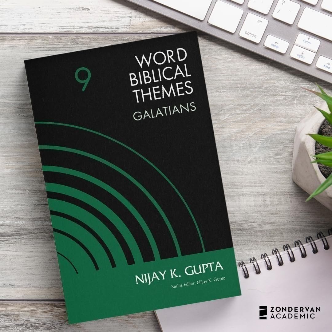 Galatians, Volume 9 (9) (New Word Biblical Themes: New Testament)