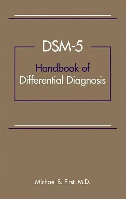 Dsm-5 Handbook of Differential Diagnosis, Paperback by Michael B. Fast Shipping