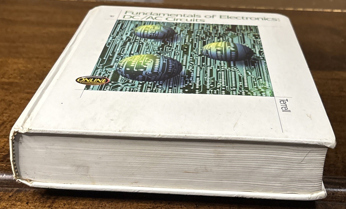 Fundamentals of Electronics: DC/AC (Both) Circuits D. Terrell 1998 HB Textbook