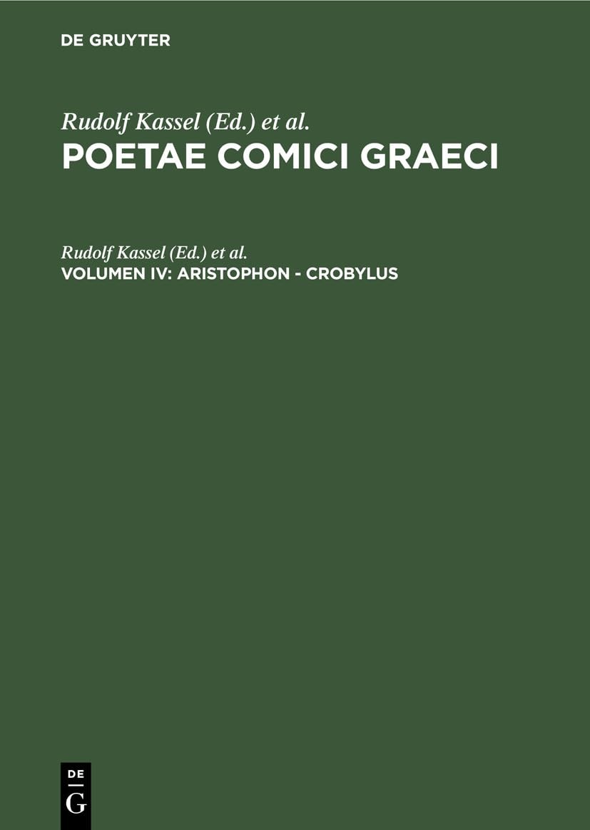 Poetae Comici Graeci, Volume IV [Hardcover]