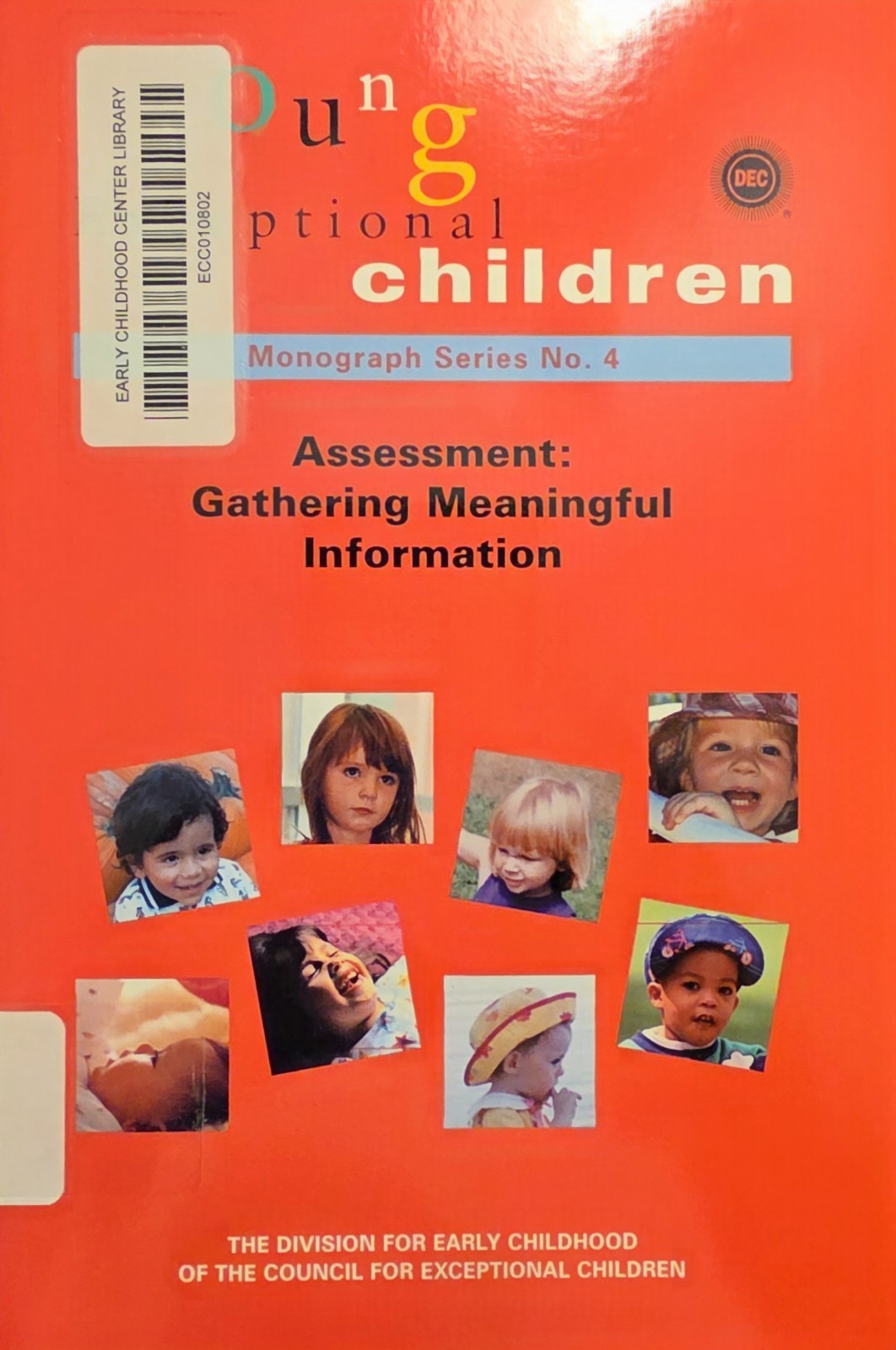 YEC Monograph Series No. 4 Assessment: Gathering Meaningful Information