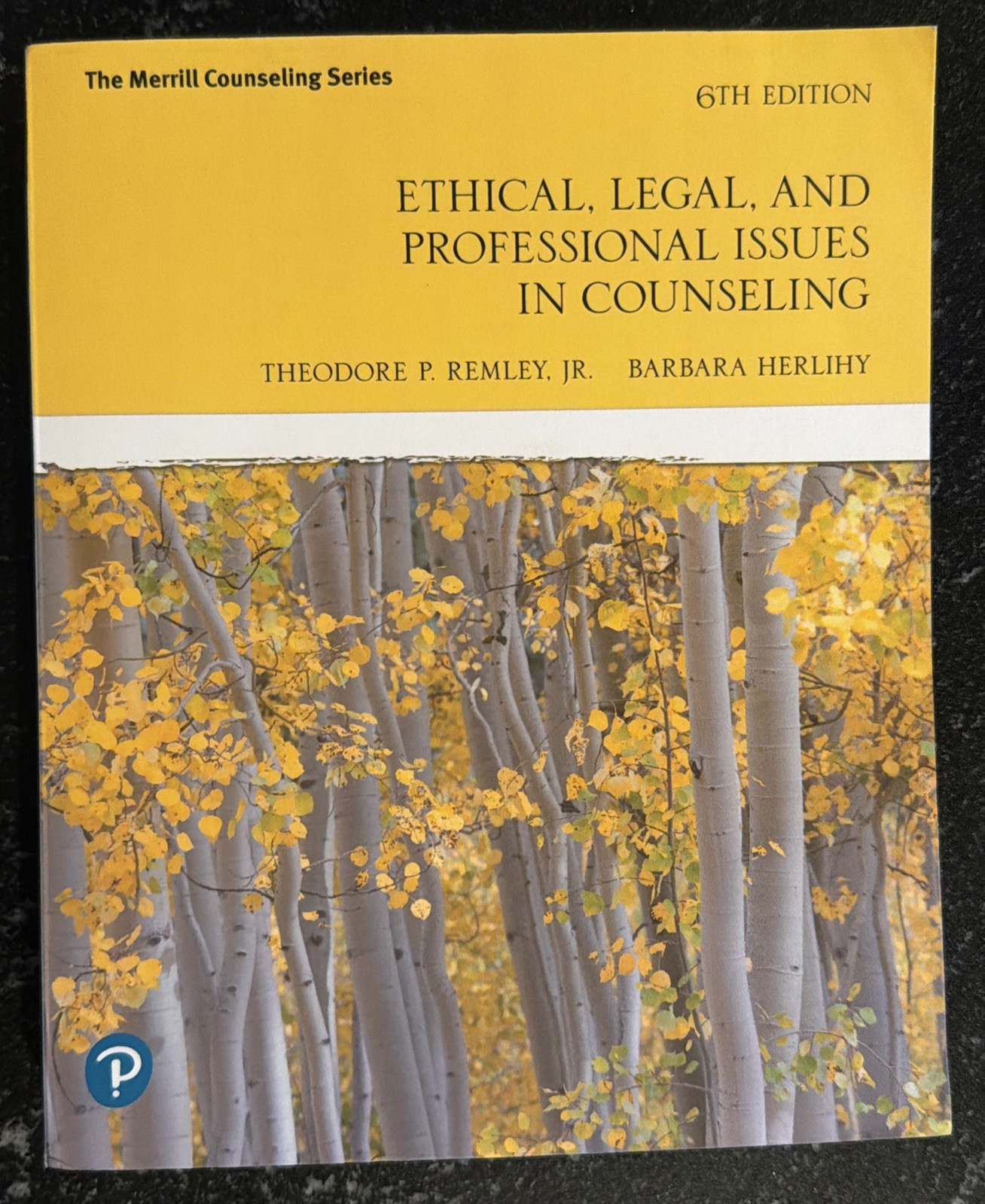 Ethical, Legal & Professional Issues in Counseling 6th Edition Remley & Herlihy