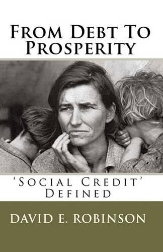 David E Robinson From Debt To Prosperity (Paperback)