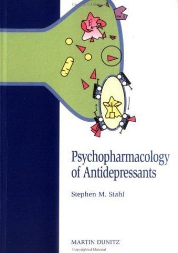 Psychopharmacology of Antidepressants by Stahl, Stephen M, Very Good Book