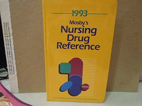Mosbys Nursing Drug Reference 1993 – Paperback By Skidmore-Roth, Linda – GOOD