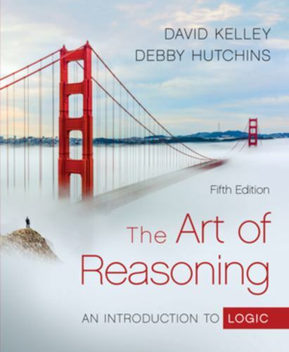 The Art of Reasoning : An Introduction to Logic (5th Edition)