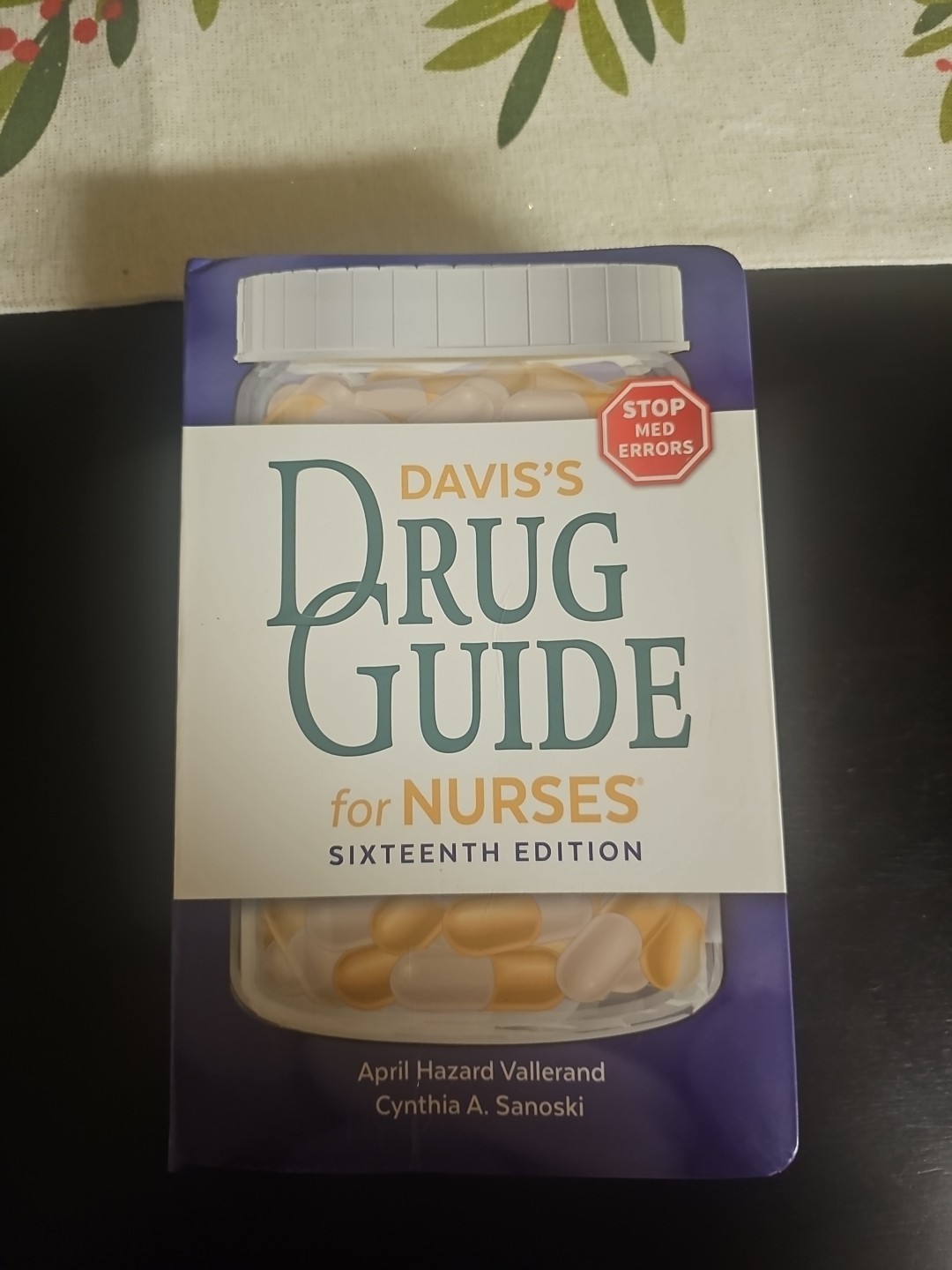 Davis’s Drug Guide for Nurses by Hazard Vallerand and Cynthia A .Sanoski