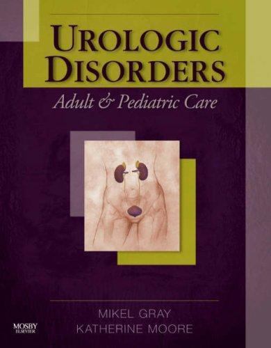 Urologic Disorders: Adult and Pediatric Care: Adult and Pediatric Care hardcov