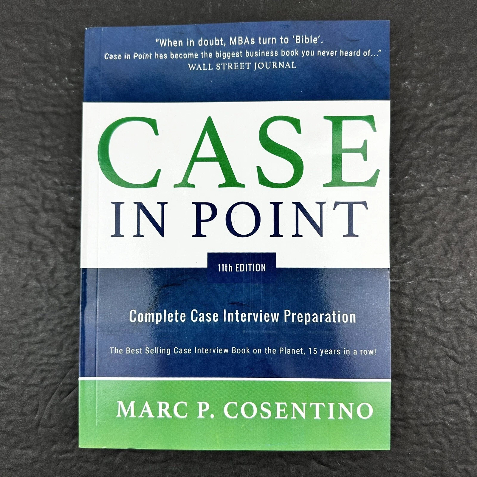 Case in Point 11 : Complete Case Interview Preparation by Marc P. Cosentino…