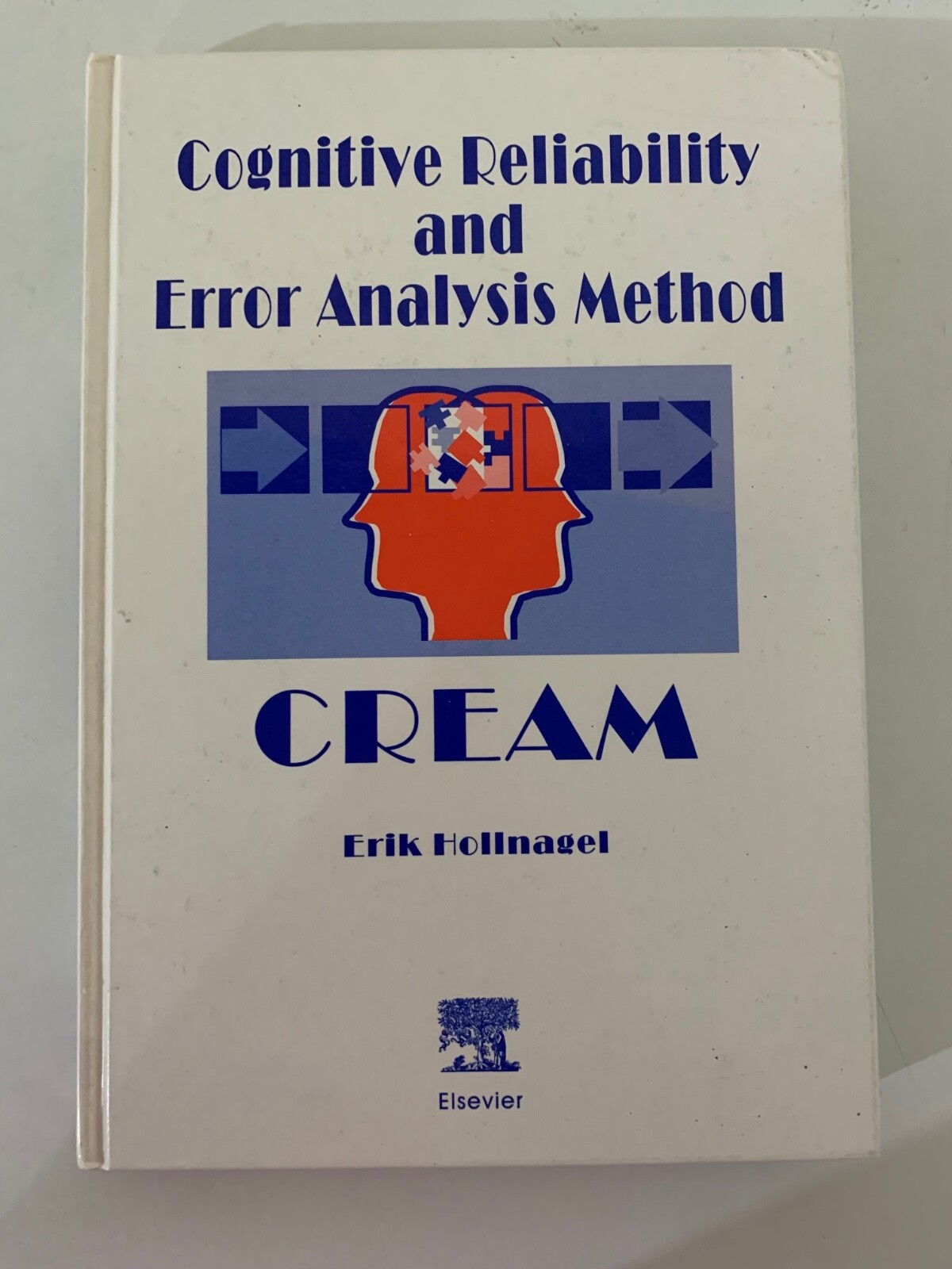 Cognitive Reliability and Error Analysis Method (CREAM) by E. Hollnagel; VG