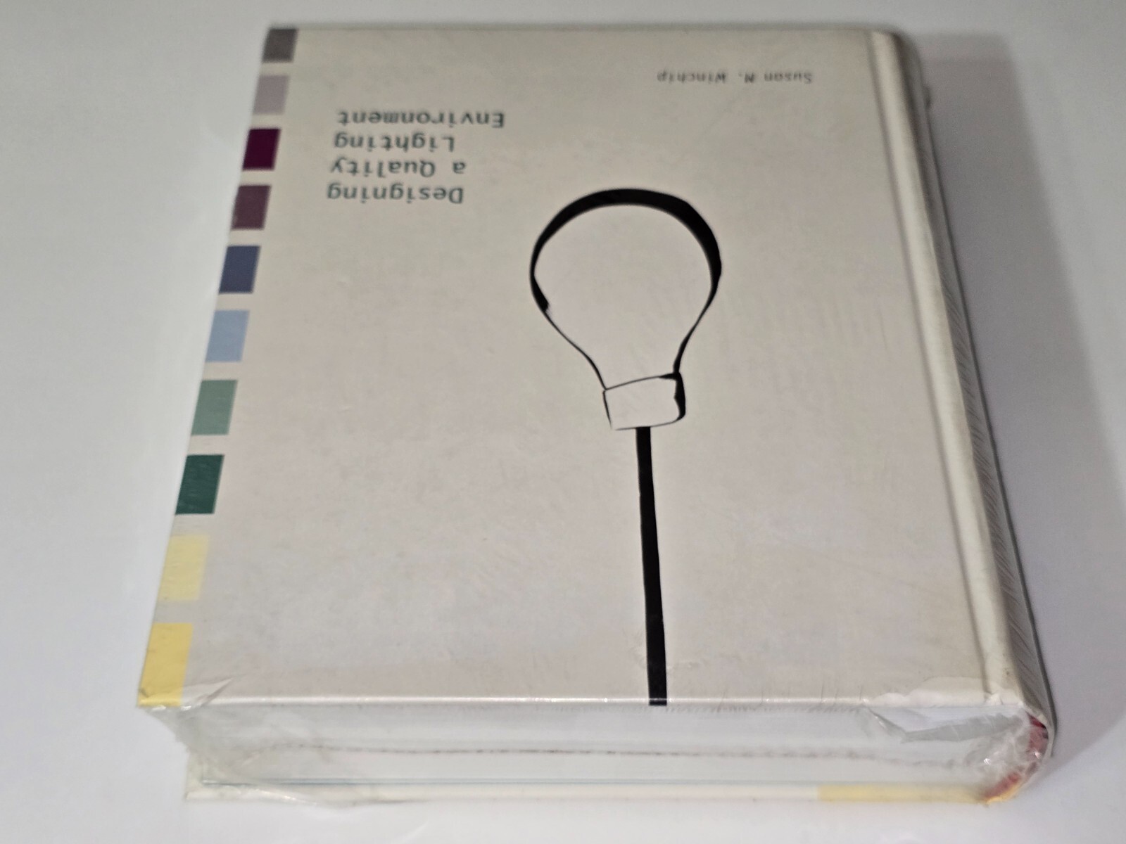QUALITY LIGHTING ENVIRONMENT DESIGNING HC BOOK DESIGN SUSAN WINCHIP INTERIOR ART
