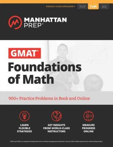 GMAT Foundations of Math: 900+ Practice Problems in Book and Online (Manh – GOOD