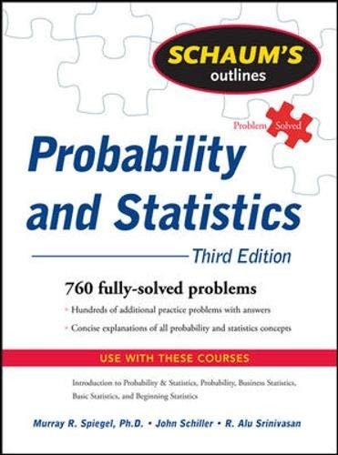 Schaum’s Outline of Probability and Statistics… by Spiegel, Murray R Paperback