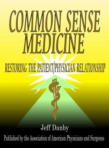 Common Sense Medicine by Jeff Danby